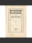 Die türkische Revolution [Turecko; Osmanská říše; dějiny, historie Turecka; Václav Vojtěch Sternberg] - náhled