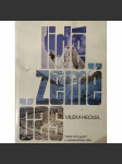 Lidé, země, čas - výběr z celoživotního umělcova díla [Heckel Vílém - fotografie, horolezectví, hory] - náhled