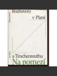 Na pomezí: Rozhovory v Plané a Tirschenreuthu / Grenznah: Gespräche in Plan und Tirschenreuth (Sudety) - náhled