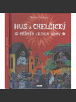 Hus a Chelčický: Příběh jejich doby - náhled