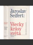 Všecky krásy světa [Jaroslav Seifert - vzpomínky, paměti; básník] - náhled