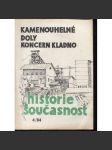 Kamenouhelné doly koncern Kladno. Historie a současnost 4/1984 (hornictví, těžba uhlí, sborník studií o historii regionu a jeho průmyslu) - náhled