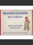 Trpaslíček Kulihrášek mezi zvířátky (Artuš Scheiner, Kulihrášek) - náhled