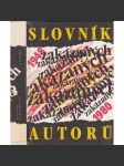 Slovník zakázaných autorů 1948 - 1980 [českých spisovatelů - spisovatelé, básníci, literatura, autoři - exil a samizdat v období komunismu] - náhled