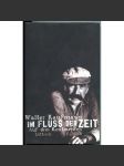 Im Fluss der Zeit. Auf drei Kontinenten ["V toku času. Na třech kontinentech"; paměti; nacismus; židé; NDR] - náhled