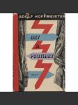 Hry a protihry (Adolf Hoffmeister) - Zpívající Benátky, Trhanec aneb Král Hladomor, Brundibár, Slepcova píšťalka aneb Lidice. - náhled