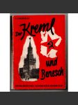 Der Kreml und Benesch ["Kreml a Beneš"; Edvard Beneš; propaganda; druhá světová válka; kolaborace; protektorát] - náhled