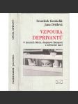 Vzpoura deprivantů. O špatných lidech, skupinové hlouposti a uchvácené moci - náhled