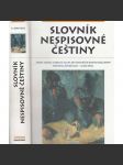 Slovník nespisovné češtiny (Argot, slangy a obecná mluva, vulgarismy, sprostá slova) - náhled