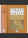 Evropa v proměnách staletí [dějiny jednotlivých zemí, států a státních útvarů] - náhled