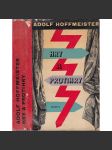 Hry a protihry (Adolf Hoffmeister) - Zpívající Benátky, Trhanec aneb Král Hladomor, Brundibár, Slepcova píšťalka aneb Lidice. - náhled