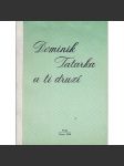 Dominik Tatarka a ti druzí [literatura - Slovensko, zamlčovaní slovenští spisovatelé] - náhled