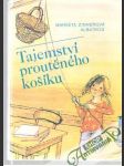 Tajemství prouteného košíku - náhled