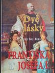 Dvě lásky Františka Josefa I. - náhled