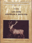 Lov zvěře odstřelem a odchytem - náhled