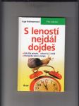 S leností nejdál dojdeš - náhled