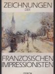 Zeichnungen der Franzosischen Impressionisten - náhled