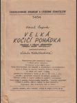 Velká kočíčí pohádka: Pohádka o třech dějstvích (dvaceti devíti obrazech) - náhled