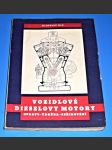 Vozidlové dieselovy motory - Opravy, údržba, seřizování  ,.1954 - náhled