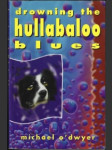 Dorwning the hullabaloo blues - náhled