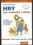 Hry pro maminky s dětmi - náhled