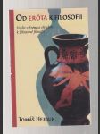 Od Eróta k filosofii - studie o Erótu se zřetelem k So´kratově filosofii - náhled