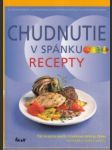 Chudnutie v spánku. Recepty - náhled