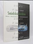 Saúdská Arábie mezi tradicemi a moderností: Domácí politika, salafíjská ideologie a zahraniční vztahy - náhled