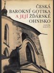 Česká barokní gotika a její žďárské ohnisko - náhled