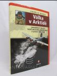 Válka v Arktidě: Zapomenuté bojiště tajné meteorologické války v letech 1940-1945 - náhled