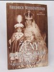 Ženy na habsburském trůnu: Rakouské císařovny 1804-1918 - náhled