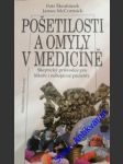 Pošetilosti a omyly v medicíně - mccormick james/ škrabánek petr - náhled