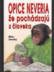 Opice neveria že pochádzajú z človeka - náhled