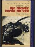 Ide dravec tvrdo na vec (Humorista a satirik - Vlado Bednárik) - náhled