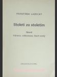 Století za stoletím - básně vánoce, velikonoce, duch svatý - lazecký františek - náhled