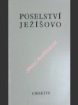 Poselství ježíšovo - výběr textů ze čtyř evangelií - sokol jan - náhled