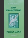 Nad evanjeliom podla jána - úvahy - korec ján chryzostom - náhled