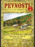 Pevnosti 8 - opevnění z let 1936-38 na šumavě - náhled