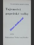 Tajemství papežské volby - bernášek vladimír - náhled