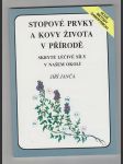 Stopové prvky a kovy života v přírodě / skryté léčivé síly v našem okolí - náhled