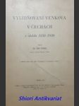 Vylidňování venkova v čechách v období 1850 - 1930 - pohl josef - náhled