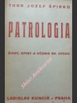 Patrologia - život, spisy a učenie svätých otcov - špírko jozef - náhled