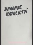 Dimense katolictví - kolektiv autorů - náhled