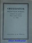 Chorálníček nových písní , pojatých do vydání písní cestou života z r. 1932 - náhled