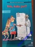 Víš, kdo jsi? - rottenfusser roland - náhled