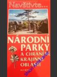 Národní parky a chráněné krajinné oblasti - rubín josef a kolektiv - náhled