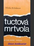 Tuctová mrtvola - rybáková minka - náhled