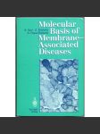 Molecular Basis of Membrane-Associated Diseases [lékařství; medicína; věda; biologické membrány] - náhled