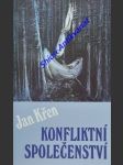 Konfliktní společenství - křen jan - náhled