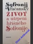 Život a utrpení hříšného sofronije - vračanský sofronij - náhled